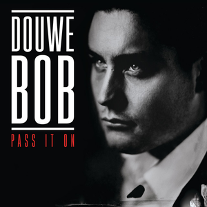 Douwe Bob - 538 Hitzone 73 - 08 - Pass It On Lyrics - Zortam Music