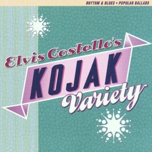 Elvis Costello's Kojak Variety