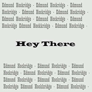 Edmund Hockridge - Hey There - Zortam Music
