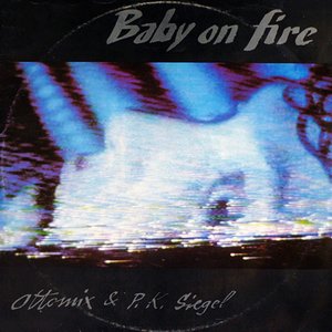 Baby On Fire