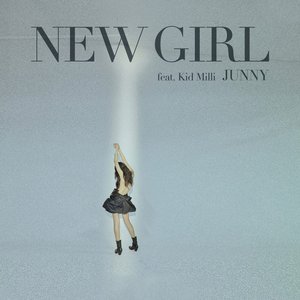 NEW GIRL (feat. Kid Milli)