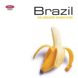 Greatest Songs Ever: Brazil