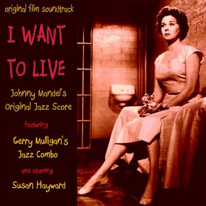 Johnny Mandel's Jazz Score from I want to Live