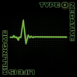 TYPE O NEGATIVE - Life Is Killing Me [UK Bonus Tracks] Disc 2 - Zortam Music