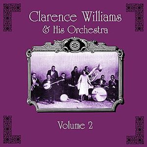 Clarence Williams And His Orchestra Volume 2