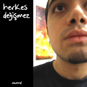 herkes değişmez