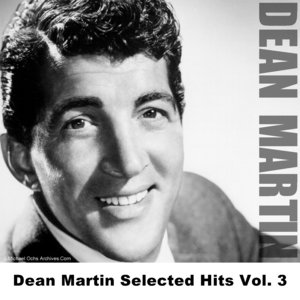 Dean Martin Selected Hits Vol. 3