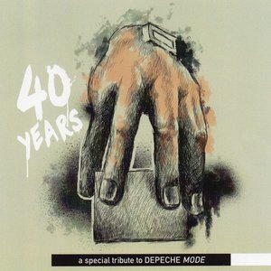 40 Years - A Special Tribute To Depeche Mode
