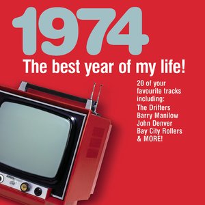 The Best Year Of My Life: 1974