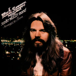 Bob Seger & the Silver Bullet Band - Brave Strangers [liveremastered] Lyrics - Zortam Music