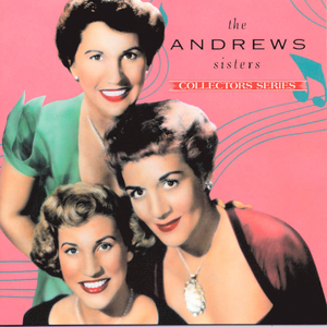 Andrews Sisters - I