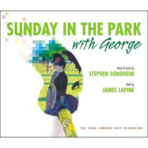 Sunday in the Park With George (The 2006 London Cast Recording)