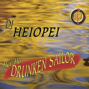 Hey Ho Drunken Sailor