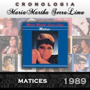 María Martha Serra Lima Cronología - Matices (1989)