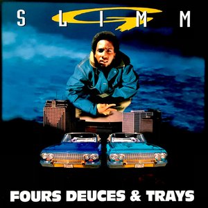 Fours Deuces & Trays