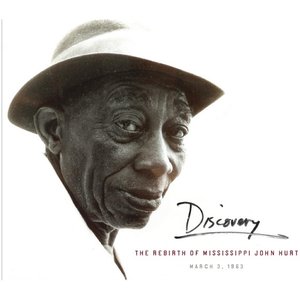 Discovery: The Rebirth of Mississippi John Hurt