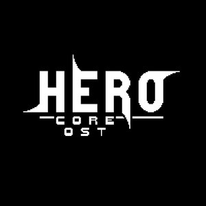 Hero Core OST