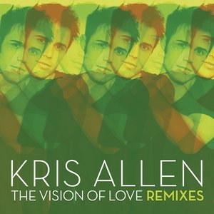The Vision Of Love (Remixes)