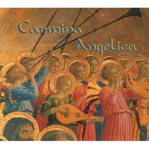 Carmina Angelica: The Concert of Angels