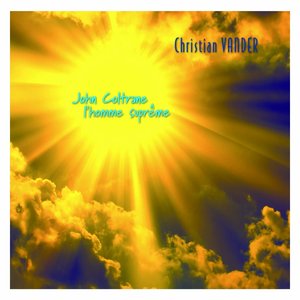 John Coltrane l'homme suprême