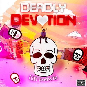 637godwin - Deadly Devotion - Zortam Music