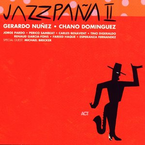 Gerardo Nunez - Chano Dominguez 的头像