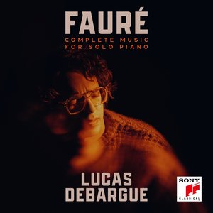 Fauré: Complete Music for Solo Piano