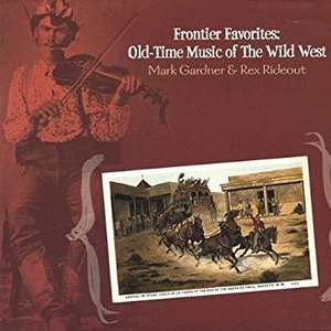 Frontier Favorites: Old-Time Music of the Wild West
