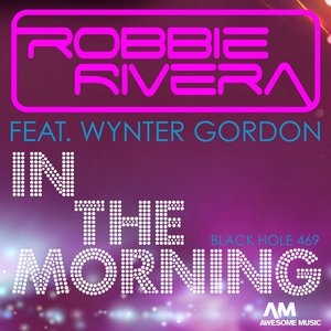In the Morning (Juicy New York Mix) [feat. Wynter Gordon]