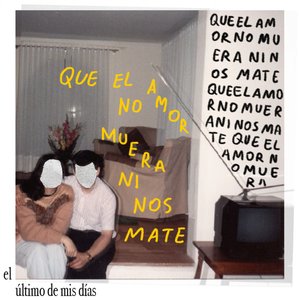 que el amor no muera ni nos mate