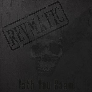 The Path You Roam