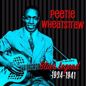 Peetie Wheatstraw 1934 - 1941