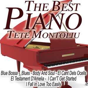The Best Piano - Tete Montoliu