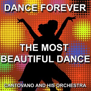 The Most Beautiful Dance (Dance Forever)