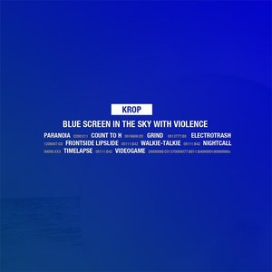 Blue Screen in the Sky with Violence