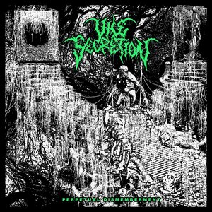 Perpetual Dismemberment