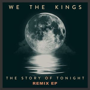 The Story of Tonight (Remix EP)