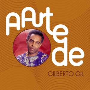 A Arte De Gilberto Gil