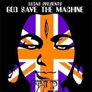 Lucas presents God Save the Machine