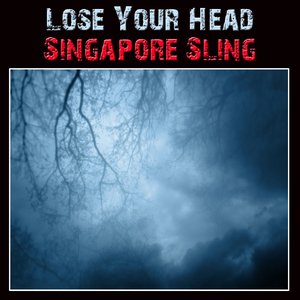 Lose Your Head