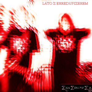 Lato z Erredupizerem