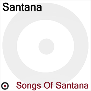 Santana - Songs Of Santana - Zortam Music
