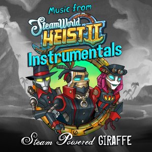 Music from SteamWorld Heist II (Instrumentals)