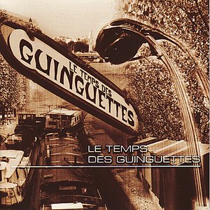 Les Temps Des Guinguettes