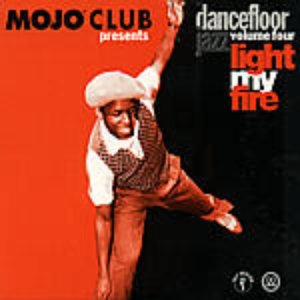 “Dancefloor Jazz, Volume 4: Light My Fire”的封面