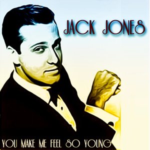 You Make Me Feel So Young (Original Recordings - Remastered)