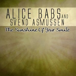 The Best Of Alice Babs & Svend Asmussen - The Sunshine Of Your Smile