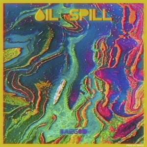 Oil Spill (Prod by Sbvce)