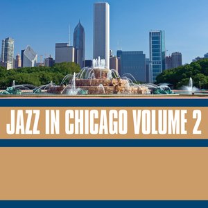 Jazz In Chicago, Vol. 2