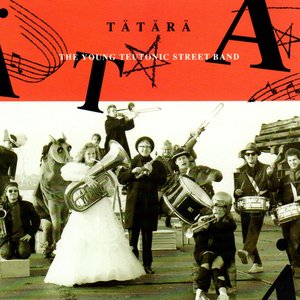 Tätärä: The Young Teutonic Street Band